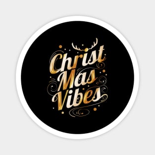 Christmas Vibes Logo For Christmas Magnet